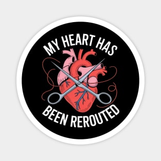 Heart Surgery Patient Been Rerouted Men's Get Well Magnet